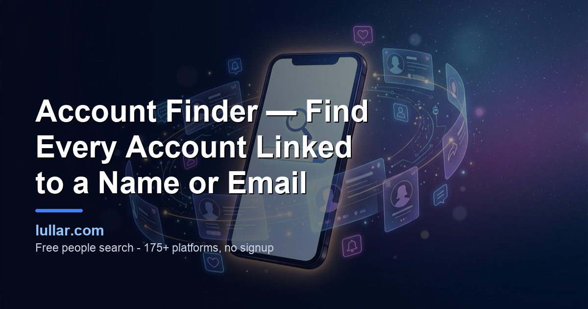 Account Finder — Find Every Account Linked to a Name or Email — illustrated guide on Lullar