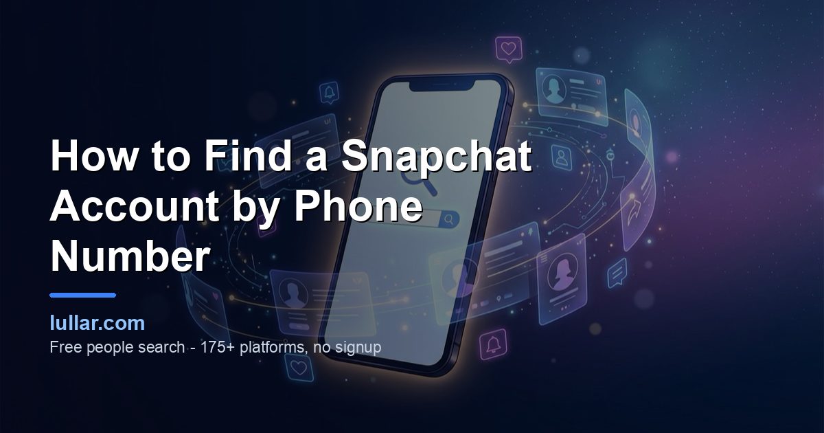 How to Find a Snapchat Account by Phone Number (2026) — illustrated guide on Lullar