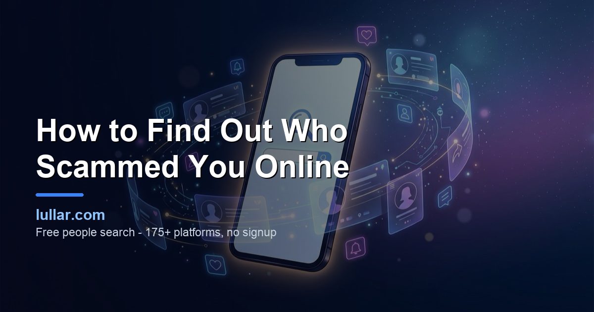 How to Find Out Who Scammed You Online (2026 Guide) — illustrated guide on Lullar