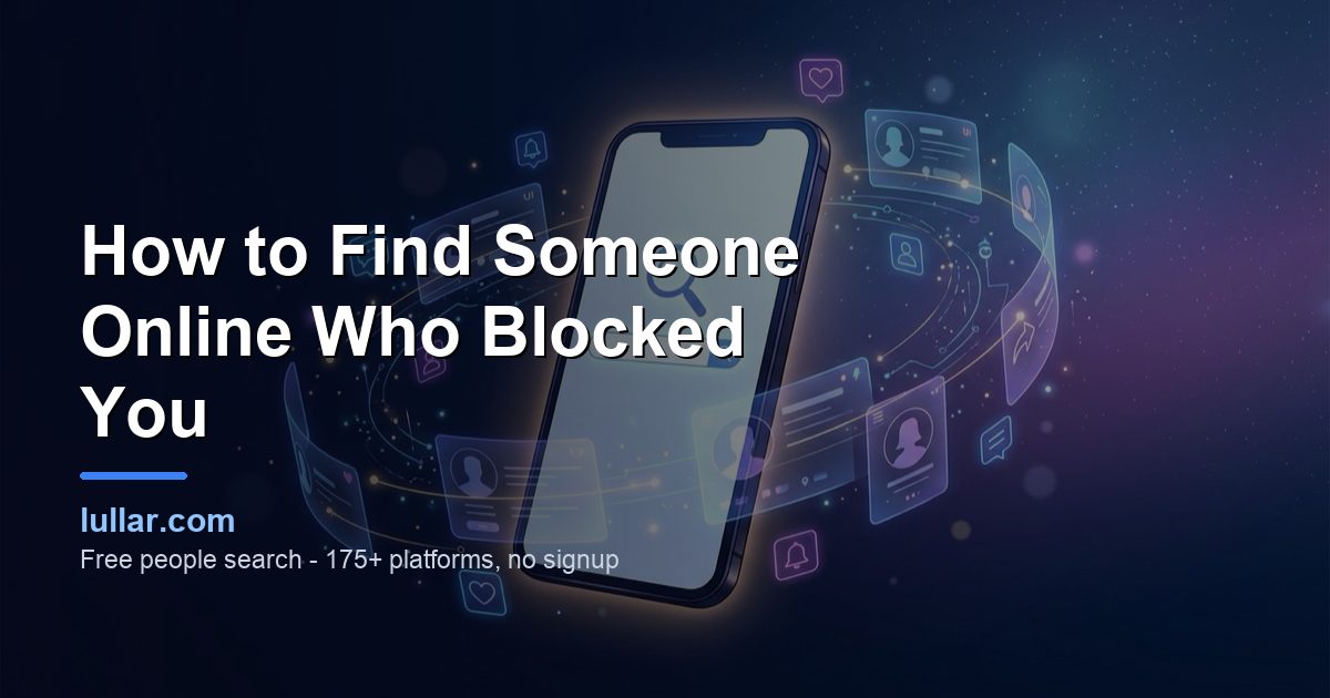 How to Find Someone Online Who Blocked You (2026 Guide) — illustrated guide on Lullar