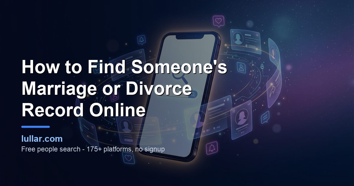 How to Find Someone's Marriage or Divorce Record Online (2026) — illustrated guide on Lullar