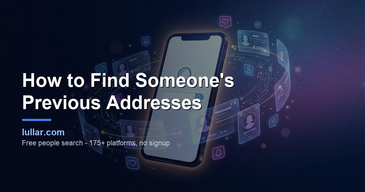 How to Find Someone's Previous Addresses (2026 Guide) — illustrated guide on Lullar