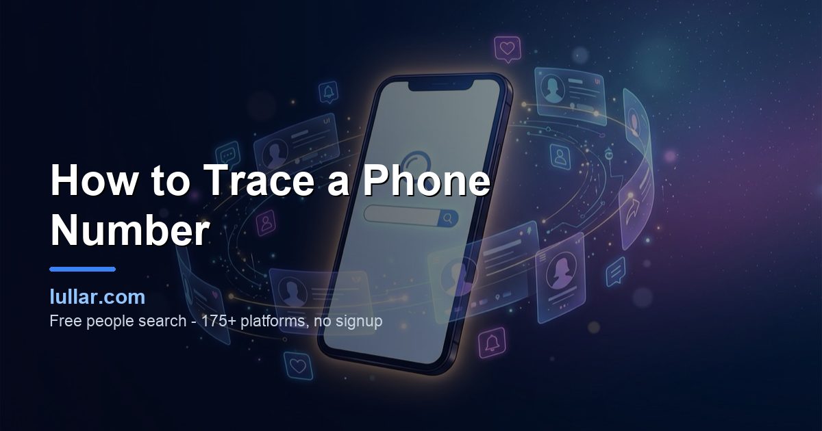 How to Trace a Phone Number (2026 Step-by-Step Guide) — illustrated guide on Lullar
